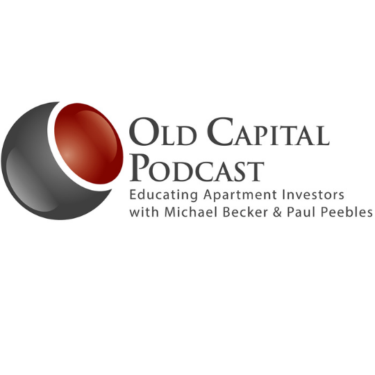The Old Capital Real Estate Investing Podcast offers great multifamily investing and financing insights
